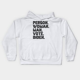 Person Man Woman Vote Biden Kids Hoodie